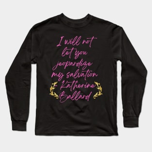 I Will Not Let You Long Sleeve T-Shirt